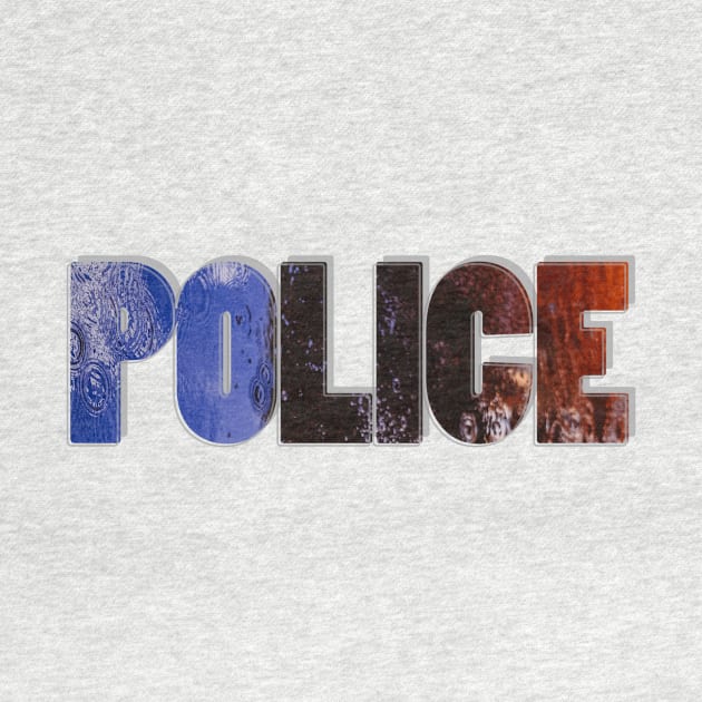 POLICE by afternoontees